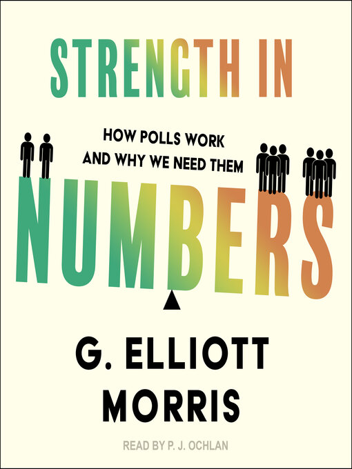 Title details for Strength in Numbers by G. Elliott Morris - Available